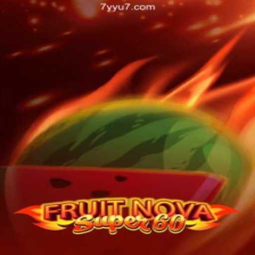 FruitNovaSuper60: Discover the Thrilling World of Online Brazilian Games at 7YYU.com